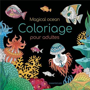 Couverture du livre « Magical ocean ; coloriage pour adultes » de  aux éditions Chantecler