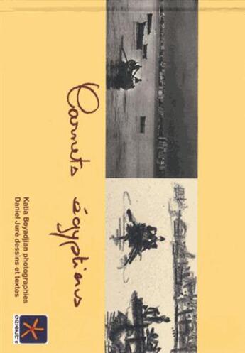 Couverture du livre « Carnets egyptiens » de Katia Boyadjian et Jure Daniel aux éditions Orients