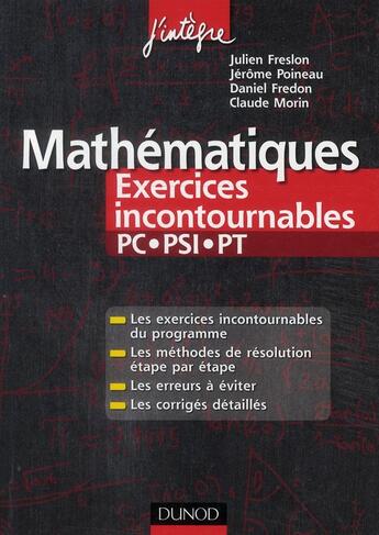 Couverture du livre « Mathématiques ; PC, PSI, PT ; exercices incontournables » de Julien Freslon et Jerome Poineau aux éditions Dunod