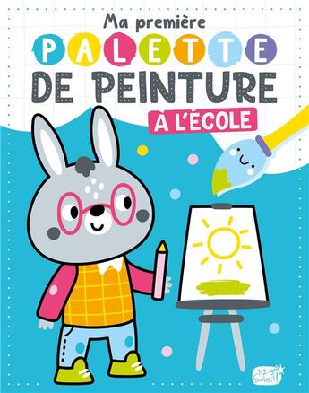 Couverture du livre « Ma première palette de peinture : à l'école » de Atelier Cloro aux éditions 1 2 3 Soleil