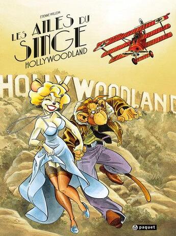 Couverture du livre « Les ailes du singe Tome 2 : Hollywoodland » de Etienne Willem aux éditions Paquet