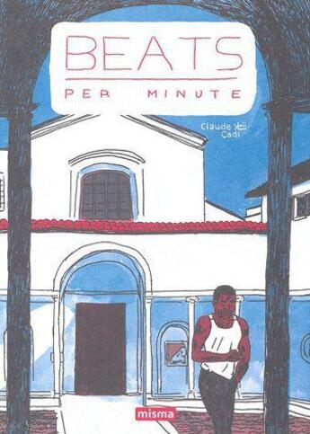 Couverture du livre « Beats per minute 1 » de Claude Cadi aux éditions Misma