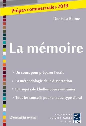 Couverture du livre « La mémoire ; prépas commerciales (édition 2019) » de Denis La Balme aux éditions Pu De L'ipc