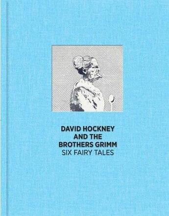 Couverture du livre « Six fairy tales from the brothers grimm with illustrations by David Hockney » de David Hockney aux éditions Royal Academy