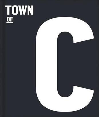 Couverture du livre « Town of c » de Richard Rothman aux éditions Stanley Barker