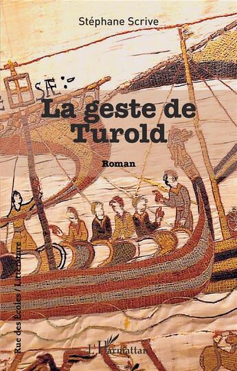 Couverture du livre « La geste de turold » de Stephane Scrive aux éditions L'harmattan