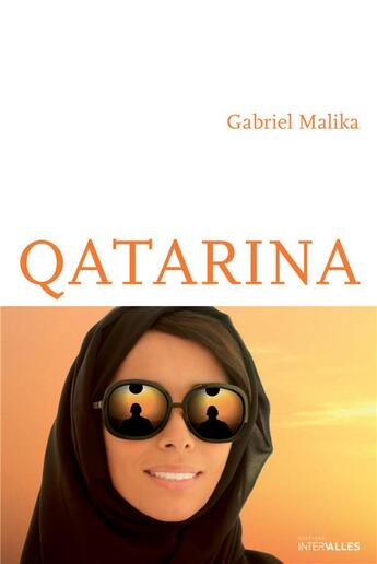 Couverture du livre « Qatarina » de Gabriel Malika aux éditions Intervalles