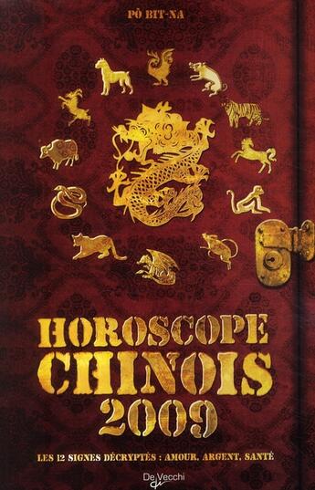 Couverture du livre « Horoscope chinois 2009 » de Bit-Na Po aux éditions De Vecchi