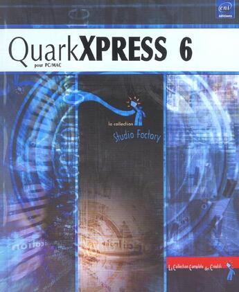 Couverture du livre « Quarkxpress 6 ; pour pc-mac » de Nathalie De Saint-Denis aux éditions Eni