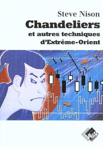 Couverture du livre « Chandeliers et autres techniques d'extreme-orient » de Steve Nison aux éditions Valor