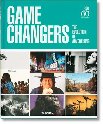 Couverture du livre « Game changers ; the evolution of advertising » de Peter Russell aux éditions Taschen