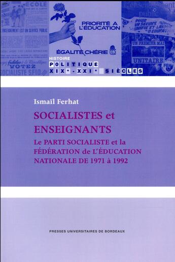 Couverture du livre « Socialistes et enseignants » de Ismail Ferhat aux éditions Pu De Bordeaux