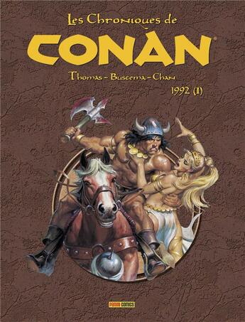 Couverture du livre « Les chroniques de Conan : Intégrale vol.33 : 1992 t.1 » de John Buscema et Roy Thomas aux éditions Panini