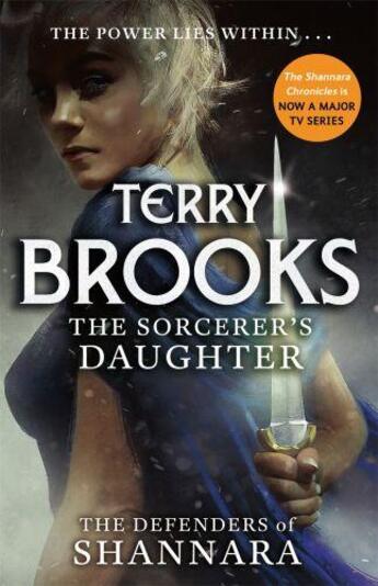 Couverture du livre « THE SORCERER''S DAUGHTER - THE DEFENDERS OF SHANNARA » de Terry Brooks aux éditions Orbit Uk