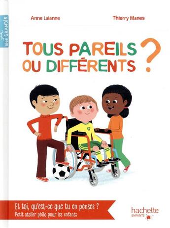 Couverture du livre « Tous pareils ou différents ? » de Anne Lalanne et Thierry Manes aux éditions Hachette Enfants