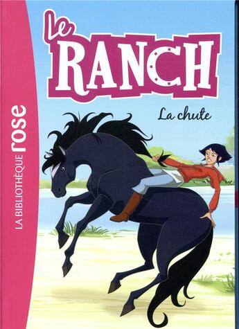 Couverture du livre « Le ranch t.27 ; la chute » de  aux éditions Hachette Jeunesse