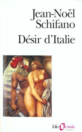 Couverture du livre « Desir d'italie » de Jean-Noel Schifano aux éditions Folio