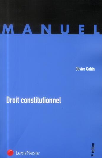 Couverture du livre « Droit constitutionnel (2e édition) » de Olivier Gohin aux éditions Lexisnexis