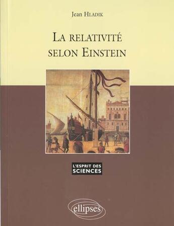 Couverture du livre « Relativite selon einstein (la) - n 9 » de Jean Hladik aux éditions Ellipses