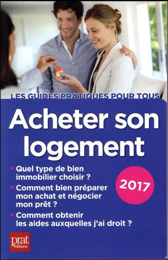 Couverture du livre « Acheter son logement (édition 2017) » de Catherine Doleux aux éditions Prat