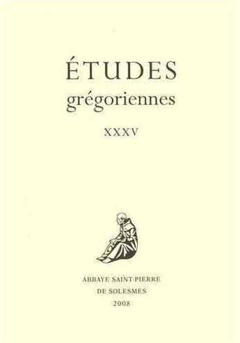 Couverture du livre « Etudes Gregoriennes 2008 » de Gregoriennes Etudes aux éditions Solesmes
