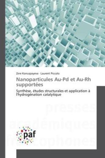 Couverture du livre « Nanoparticules au-pd et au-rh supportees » de  aux éditions Presses Academiques Francophones
