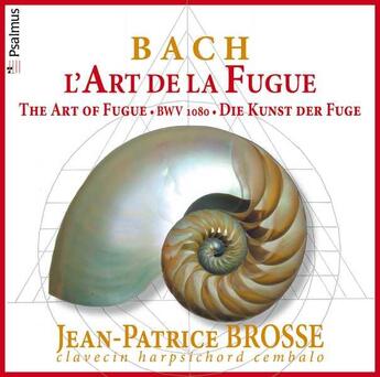 Couverture du livre « Bach, l'art de la fugue - jean-patrice brosse, clavecin » de Jean-Sebastien Bach aux éditions Psalmus