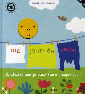 Couverture du livre « Ma journée verte ; 10 choses que je peux faire chaque jour » de Melanie Walsh aux éditions Gallimard-jeunesse