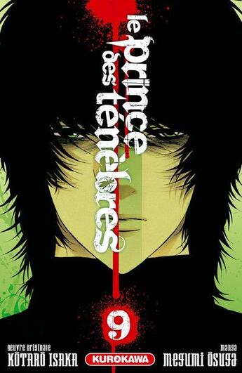 Couverture du livre « Le prince des ténèbres Tome 9 » de Kotaro Isaka et Megumi Osuga aux éditions Kurokawa