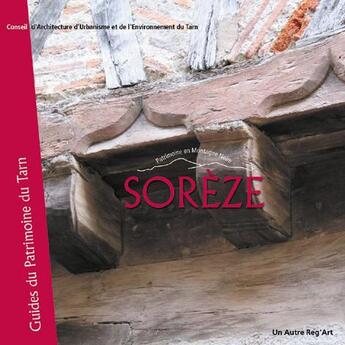 Couverture du livre « Sorèze » de Conseil Architecture aux éditions Autre Reg'art