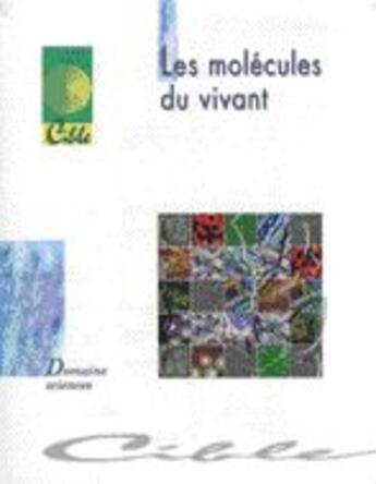 Couverture du livre « Les molécules du vivant » de Remy Battinger aux éditions Educagri
