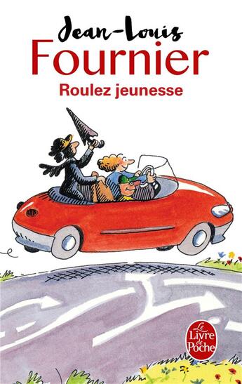 Couverture du livre « Roulez jeunesse » de Jean-Louis Fournier aux éditions Le Livre De Poche