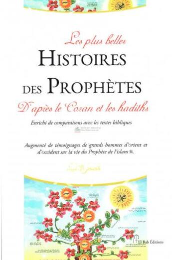 Couverture du livre « Les plus belles histoires des prophètes » de Messaoud Boudjnoun aux éditions El Bab