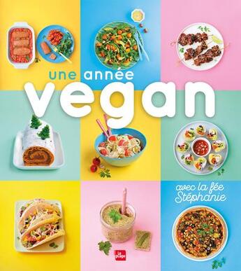 Couverture du livre « Une année vegan » de Angelique Roussel et Stephanie Tresch-Medici aux éditions La Plage