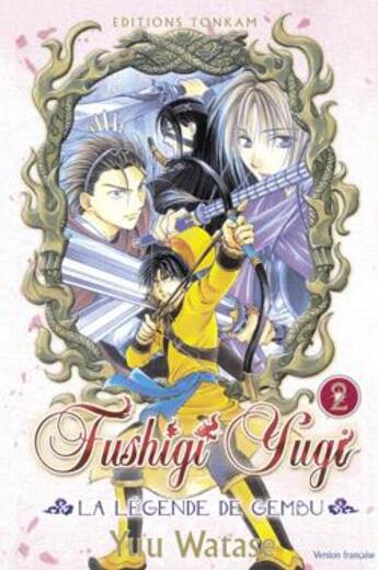 Couverture du livre « Fushigi yugi - la légende de Gembu Tome 2 » de Yuu Watase aux éditions Delcourt