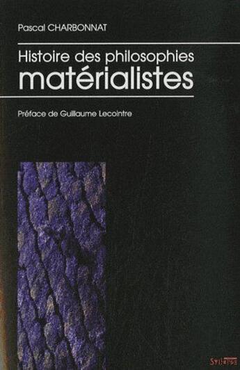 Couverture du livre « Histoire des philosophies matérialistes » de Charbonnat/Lecointre aux éditions Syllepse