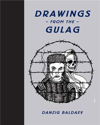 Couverture du livre « Drawings from the gulag » de Dantsig Baldaev aux éditions Fuel