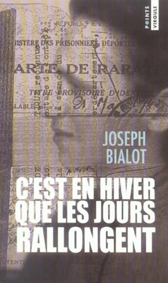 Couverture du livre « C'Est En Hiver Que Les Jours Rallongent » de Joseph Bialot aux éditions Points