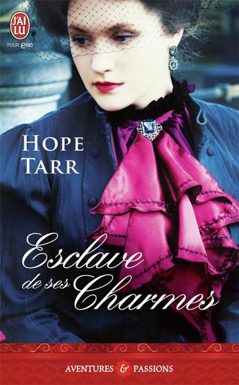 Couverture du livre « Esclave de ses charmes » de Hope Tarr aux éditions J'ai Lu