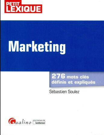 Couverture du livre « Marketing (2e édition) » de Sebastien Soulez aux éditions Gualino