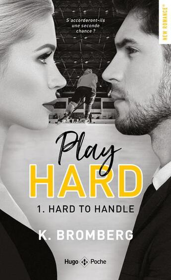 Couverture du livre « Play hard : hard to handle » de K. Bromberg aux éditions Hugo Poche
