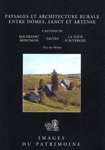 Couverture du livre « Paysages et architecture rurale domes, sancy et artense » de  aux éditions Lieux Dits