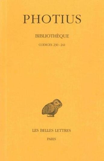 Couverture du livre « Bibliothèque Tome 5 » de Photius aux éditions Belles Lettres
