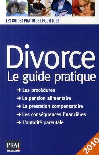Couverture du livre « Divorce ; le guide pratique (édition 2010) » de Vallas-Lenerz E. aux éditions Prat