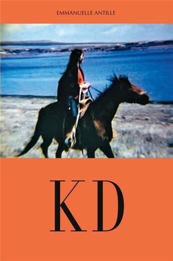 Couverture du livre « KD : Karen Dalton » de Emmanuelle Antille aux éditions Les Presses Du Reel