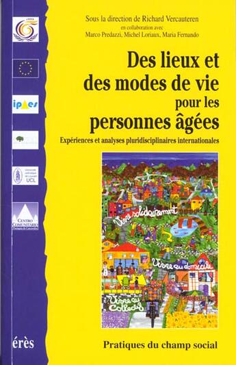 Couverture du livre « Des lieux et modes de vies pour personnes agees » de Vercauteren aux éditions Eres