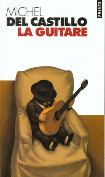Couverture du livre « La guitare » de Michel Del Castillo aux éditions Points