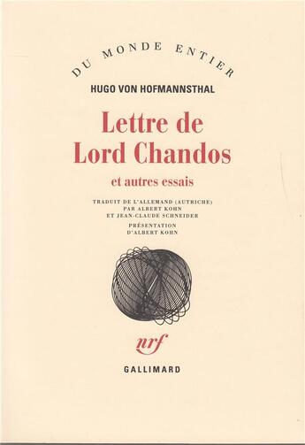 Couverture du livre « Lettre de Lord Chandos et autres essais » de Hofmannsthal aux éditions Gallimard