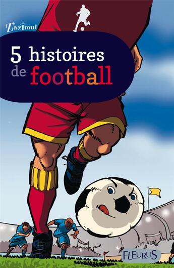 Couverture du livre « C'est de la balle ! 6 histoires de football » de  aux éditions Fleurus