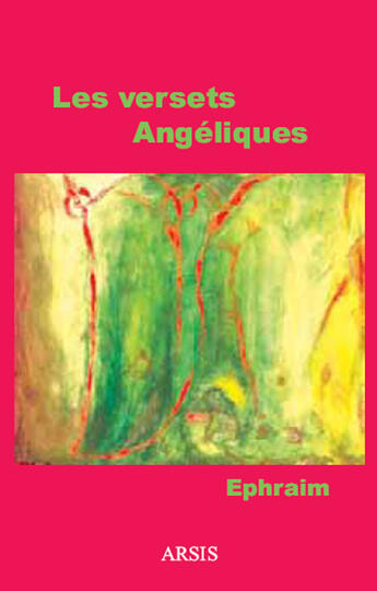 Couverture du livre « Les versets angéliques » de Ephraim aux éditions Arsis